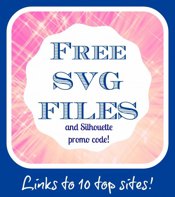 Download 10 Awesome Sites for FREE SVG Files & Silhouette Promo ...