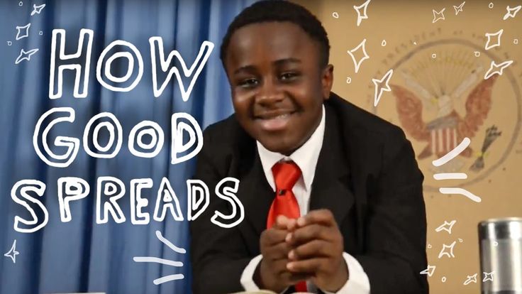 Kid President How Good Spreads Kid President How Good Spreads
