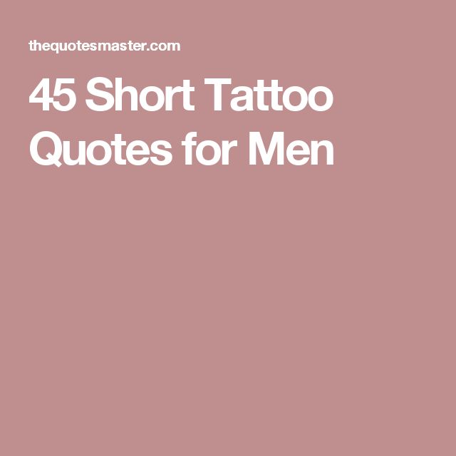 the 25 best tattoo quotes for men ideas on pinterest men tattoo the 25 best tattoo quotes for men ideas on pinterest men tattoo