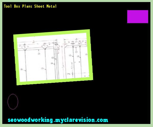 sheet metal tool box plans 154741 woodworking plans and projects sheet metal toolbox plans