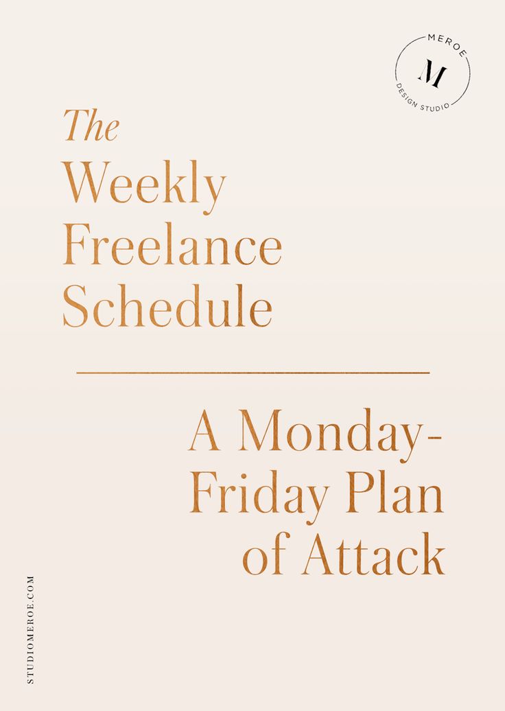 The Weekly Freelance Schedule | Tips on planning a successful work week—from big projects, to invoicing and taxes, and marketing + social media. | @studiomeroe
