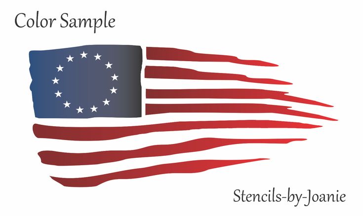 Joanie Stencil Distressed Tattered Worn Betsy Ross Flag 1776 Patriotic