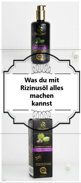 Rizinusöl – Pflege für Haut, Haar und Körper! Ich zeige Ihnen, wie es funktioniert! – Beauty, Lifestyle, Kosmetik Rizinusöl – Pflege für Haut, Haar und Körper! Ich zeige Ihnen, wie es funktioniert! – Beauty, Lifestyle, Kosmetik