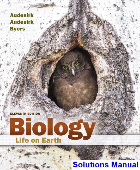 Biology Life On Earth 11th Edition Audesirk Solutions Manual