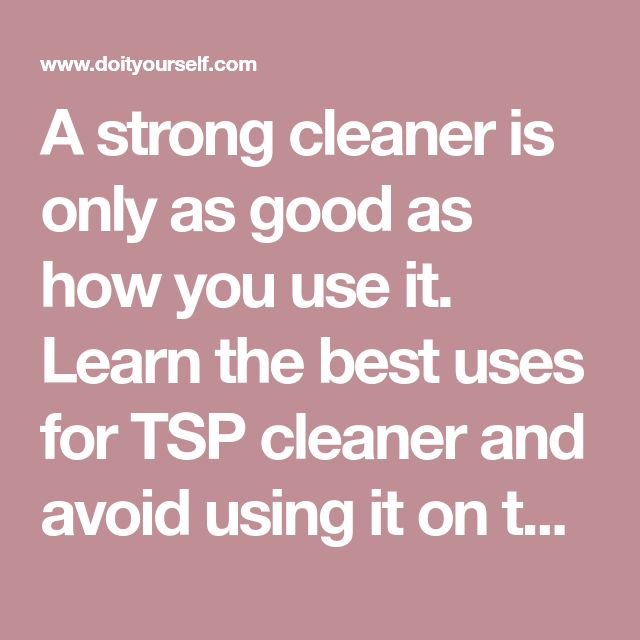 A strong cleaner is only as good as how you use it. Learn the best uses