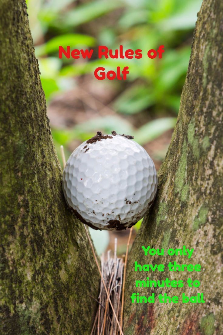 The New Rule About Lost Balls Only Gives You Three Minutes Instead Of Five To Find The Ball Faster Golf Or More Frustration You C Golf Rules Golf Golf Quotes