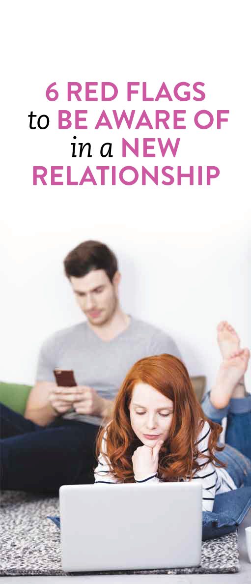 New dating relationship red flags