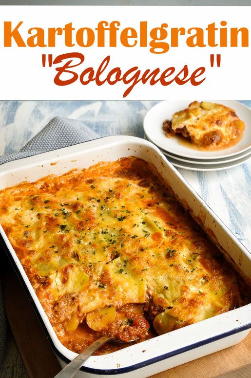 Kartoffelgratin Bolognese, leckerer Kartoffelauflauf mit Tomaten-Hackfleisch-Sch...
