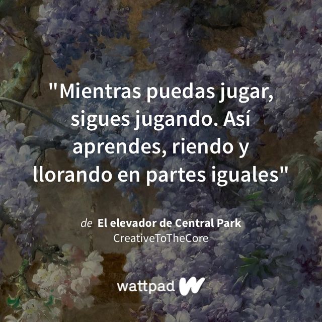 El Elevador De Central Park Segundo Martes Frases Sabias Frases Bonitas De Libros Frases Verdaderas