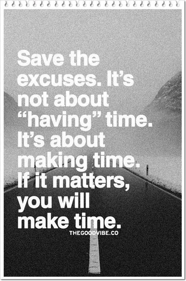 time Inspirational Quote, Life, Time Quotes, Matter, Make Time, Saving
