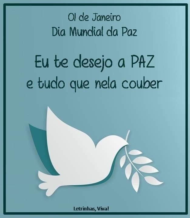 Pin De Vanessa Baracho De Origem Em Mensagens Diversas Em 2021 Dia Mundial Da Paz Letras Mensagens Diversas