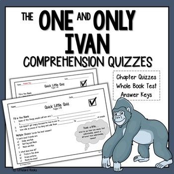 The One and Only Ivan Comprehension Questions, Novel Study | One and