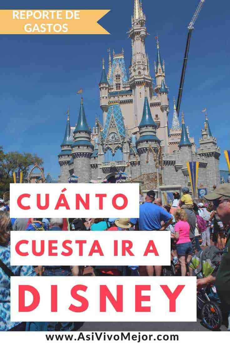 Cuánto Cuesta Ir A Disney World Aquí Mi Reporte De Gastos Viaje A Disney World Viajes A Orlando Vacaciones Disney