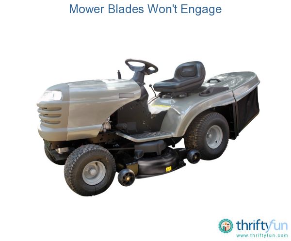 Mower Blades Won't Engage? | Lawn mower blades, Mower, Lawn mower