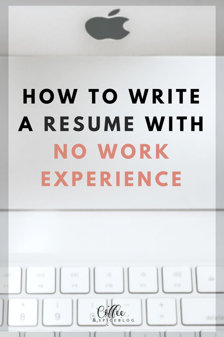 How to Write a Resume with No Work Experience. Start your first job search with a resume that will WOW your potential employers, even if you have no previous work experience.