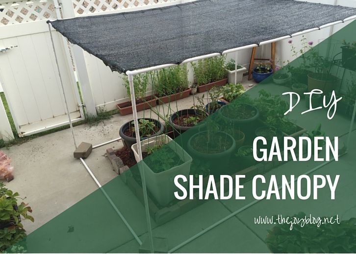 A Simple Tutorial On How To Build Your Own Garden Canopy Using Shade Cloth And Pvc This Keeps Veggies From Getting T Backyard Patio Outdoor Backyard Shade Patio Outdoor, Build Your Own Patio Shade
