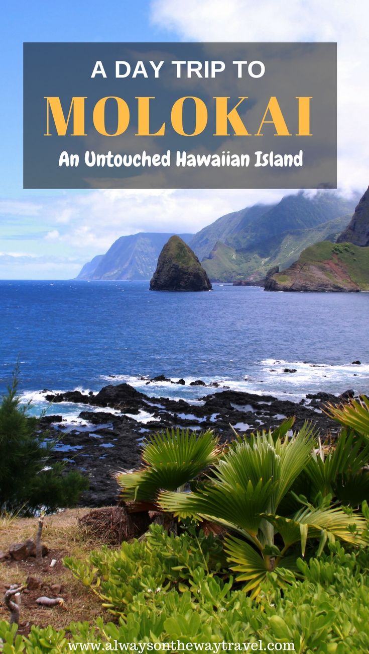 Molokai, Hawaii Travel Adventures