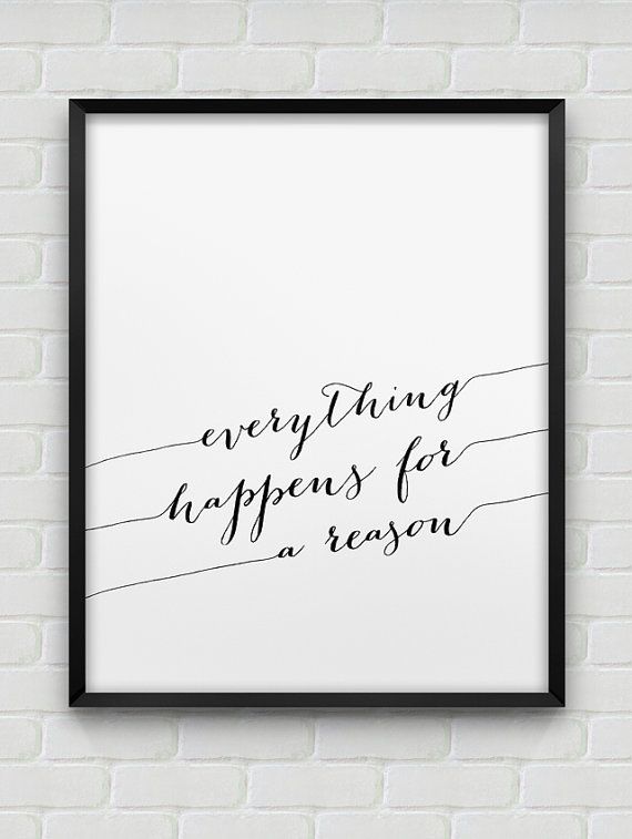 printable 'everything happens for a reason' print von spellandtell