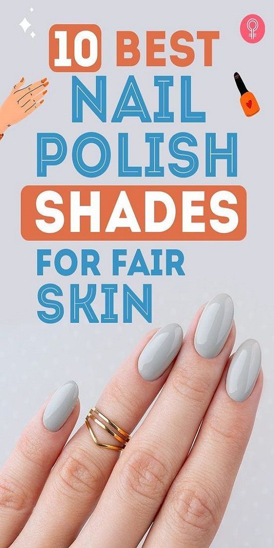 Best Nail Colors For Cool Skin Tones at Annie Morton blog