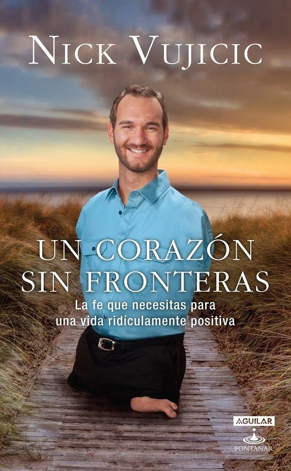 Un Corazón Sin Fronteras Pdf Epub Libros Para Jovenes Libros Para Leer Nick Vujicic