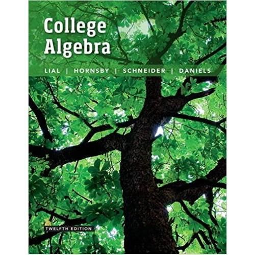 College Algebra 12th Edition ISBN 13 978 0134217451 EBook