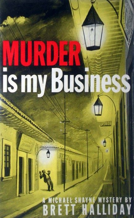 murder is my business brett halliday murder is my business brett halliday