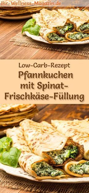 Low-Carb-Pfannkuchen mit Spinat-Frischkäse-Füllung - herzhaftes Pancake-Rezept
