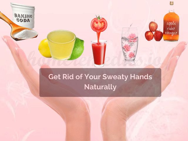 How To Cure Sweaty Hands And Feet Naturally How To Cure Sweaty Hands And Feet Naturally