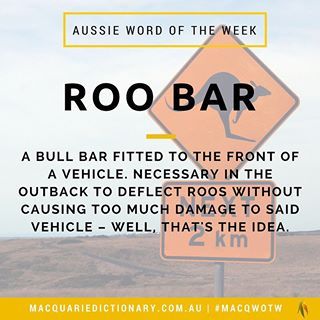 Our AussieWord Wordoftheweek Is Roo Bar Mick Taylor Might Have Used One Of Our AussieWord Wordoftheweek Is Roo Bar Mick Taylor Might Have Used One Of
