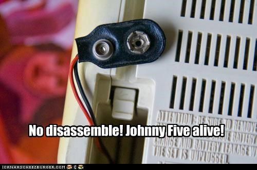 no disassemble! johnny five alive! happy chair is happy cc4e255b9a878c967712e114f6414176 johnny five circuit no disassemble! johnny five alive! happy chair is happy,Johnny 5 Meme