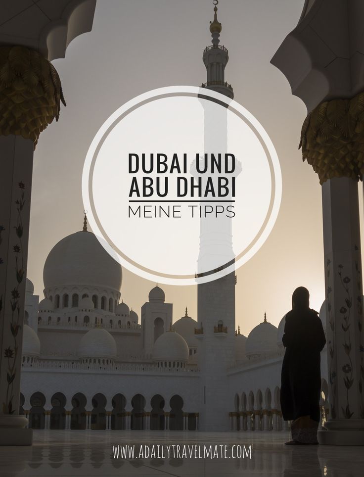 Dubai Und Abu Dhabi Die Besten Tipps Abu Dhabi Dubai Urlaub