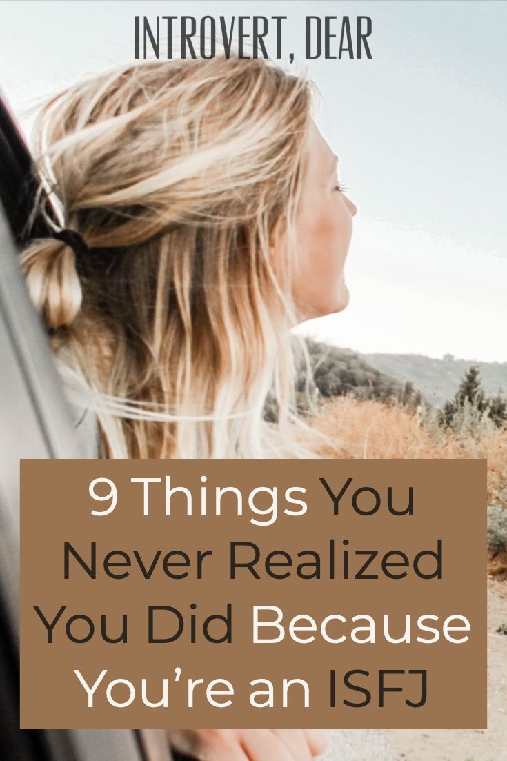 What You Never Realized You Were >> 9 Things You Never Realized You Did Because You Re An Isfj Isfj What You Never Realized You Were >> 9 Things You Never Realized You Did Because You Re An Isfj Isfj