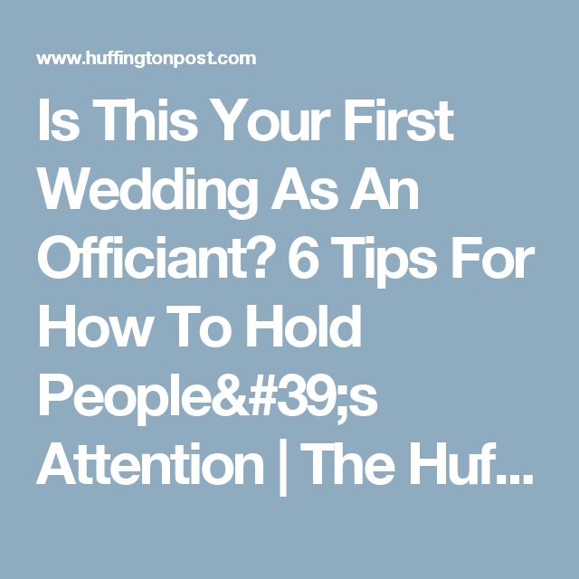 Is This Your First Wedding As An Officiant? 6 Tips For How To Hold