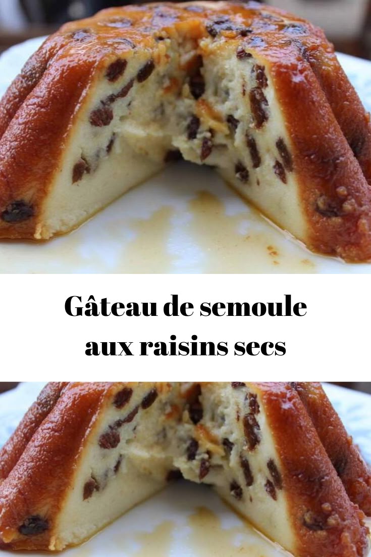 Gâteau de semoule aux raisins secs