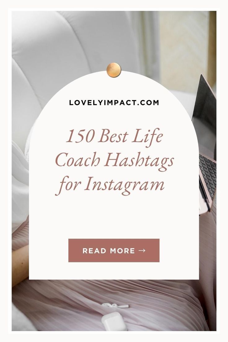 Best Life Coaching Hashtags 150 Best Life Coach Hashtags for Instagram (2023 List) | Websites for