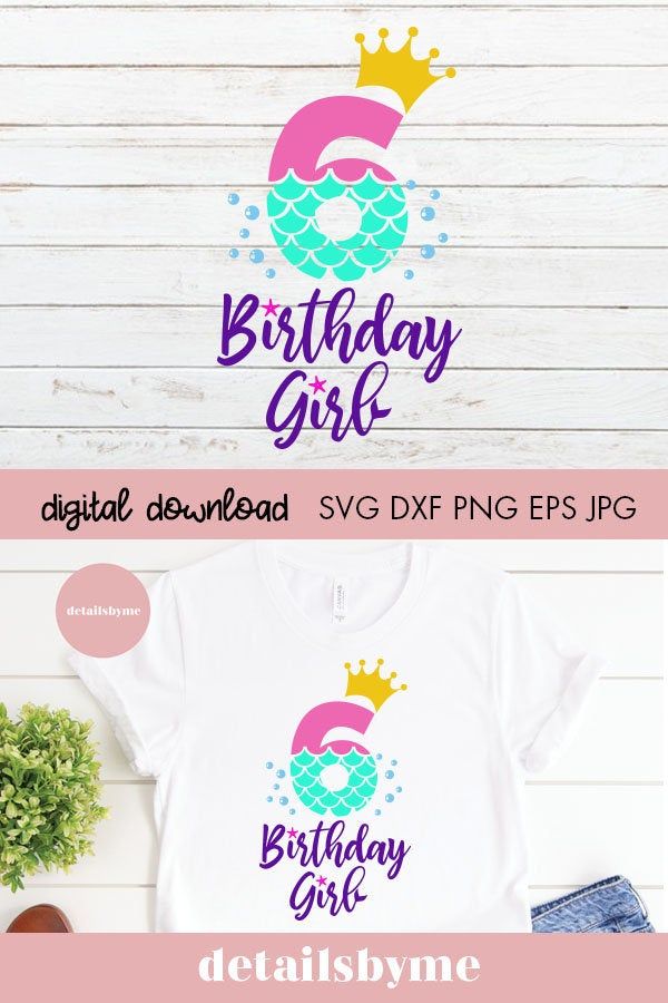 Download 6th Birthday Svg Mermaid Birthday Girl Svg Birthday Girl Etsy Mermaid Birthday Girls Baby Girl Svg Mermaid Birthday