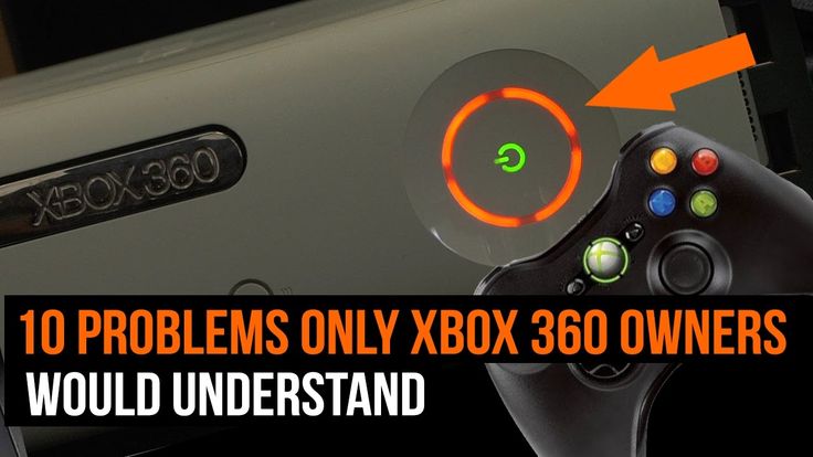 10 problems only Xbox 360 owners would understand YouTube Xbox 10 problems only Xbox 360 owners would understand YouTube Xbox