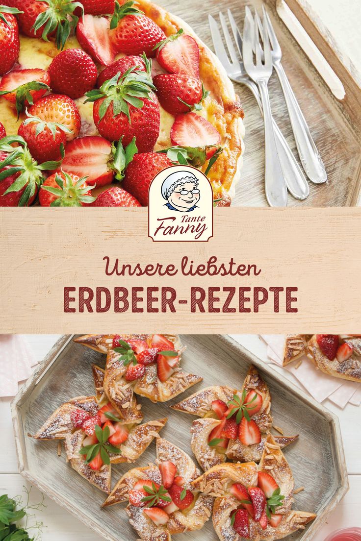 Unsere liebsten Erdbeer-Rezepte