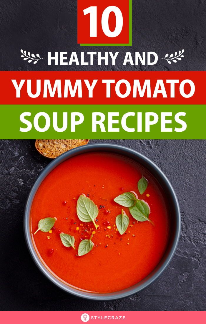 10 Healthy And Yummy Tomato Soup Recipes By Sanjeev Kapoor | Tomato