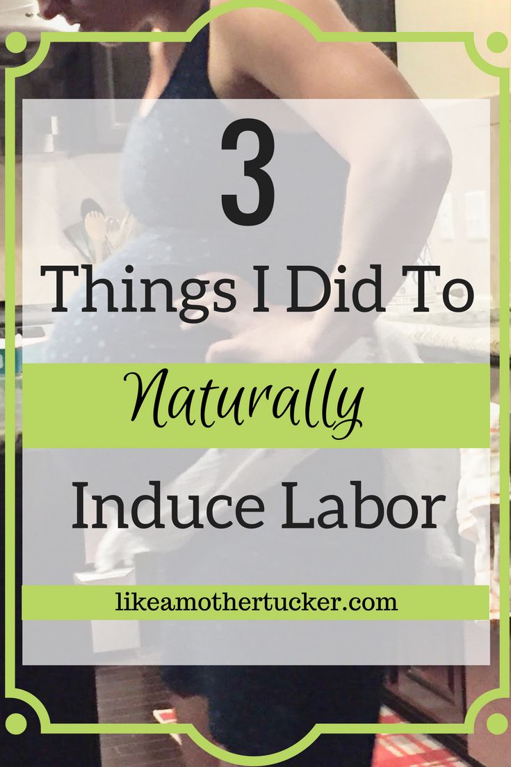 Best Ways To Go Into Labor Naturally Best Ways To Go Into Labor Naturally