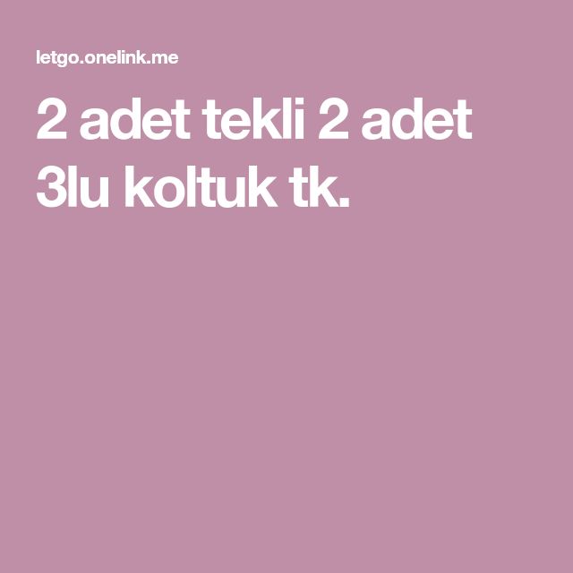2 Adet Tekli 2 Adet 3lu Koltuk Tk Koltuklar 2 Adet Tekli 2 Adet 3lu Koltuk Tk Koltuklar