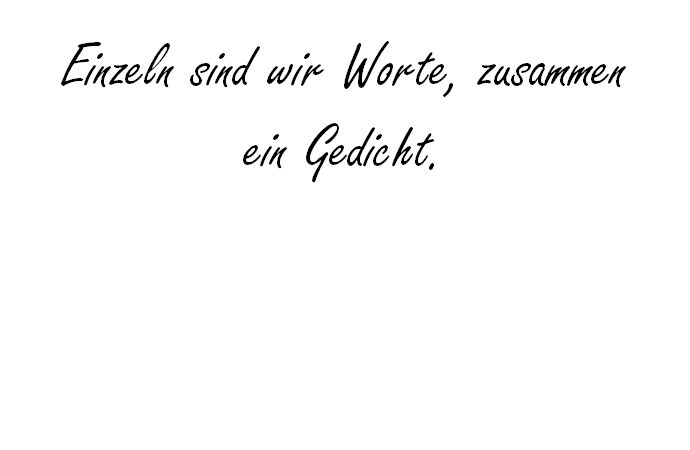 Einzeln Sind Wir Worte Georg Bydlinkski Hochzeitsfuchs Spruche Hochzeit Worter Zitate