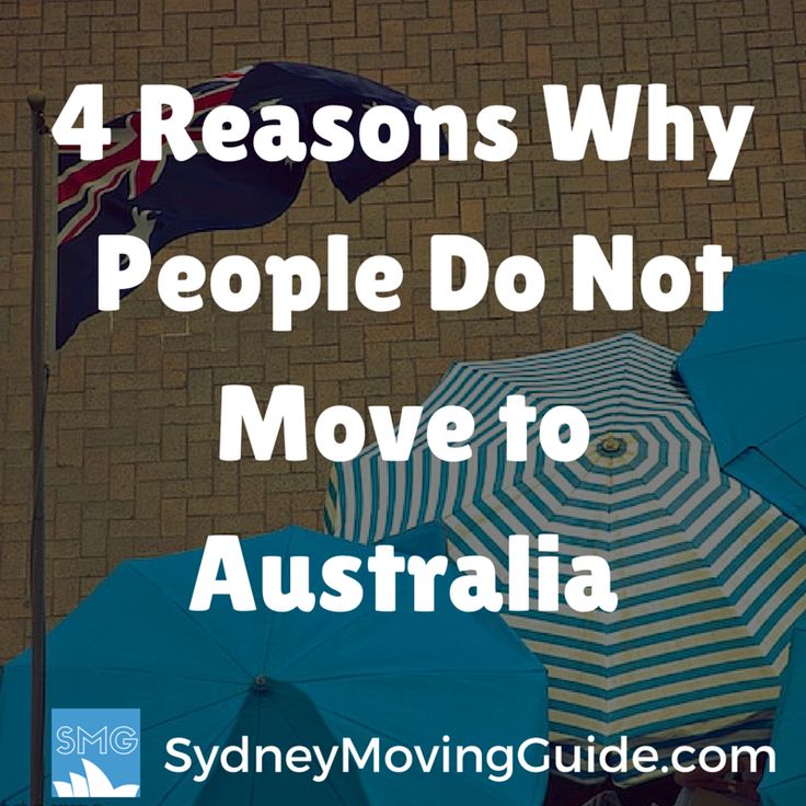 4 Reasons Why Most People Do Not Move To Australia 4 Reasons Why Most People Do Not Move To Australia
