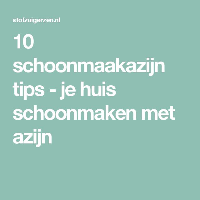 huis schoonmaken tips 25 unieke idee 235 n over huis schoonmaken tips op pinterest huis schoonmaken tips 25 unieke idee 235 n over huis schoonmaken tips op pinterest