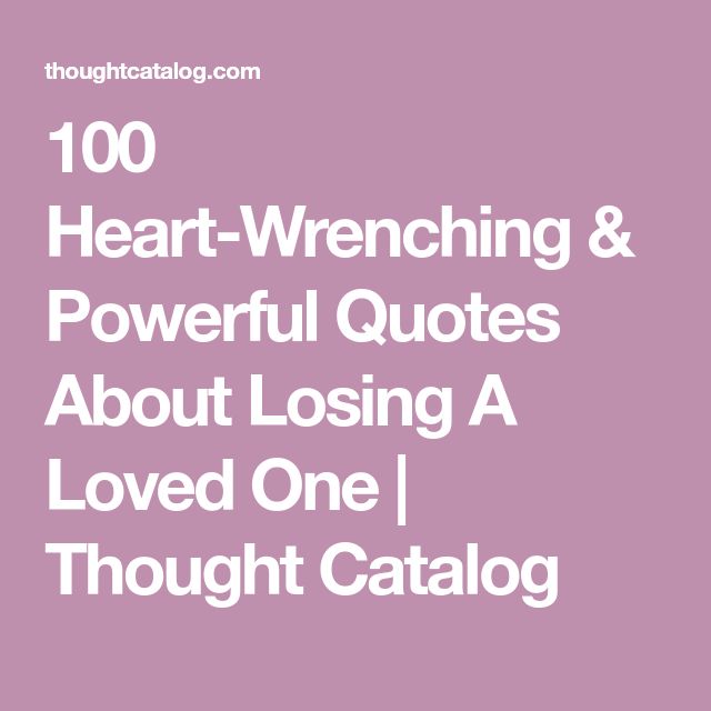 Quotes For Losing A Loved One Interesting Best 25 Losing A Loved One Quotes Ideas On Pinterest In Quotes For Losing A Loved One Brilliant Best 25 Losing A Loved One Quotes Ideas On Pinterest In