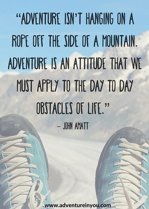 Who Wants To Go On An Adventure Today Who Wants To Go On An Adventure Today