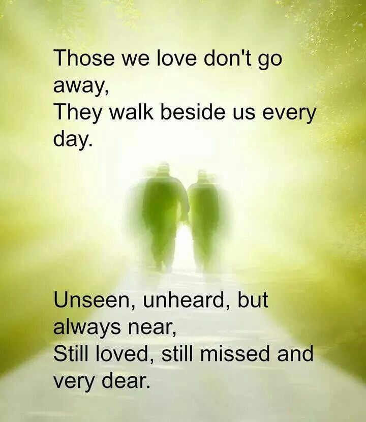 unseen unheard but always near its a comforting thought