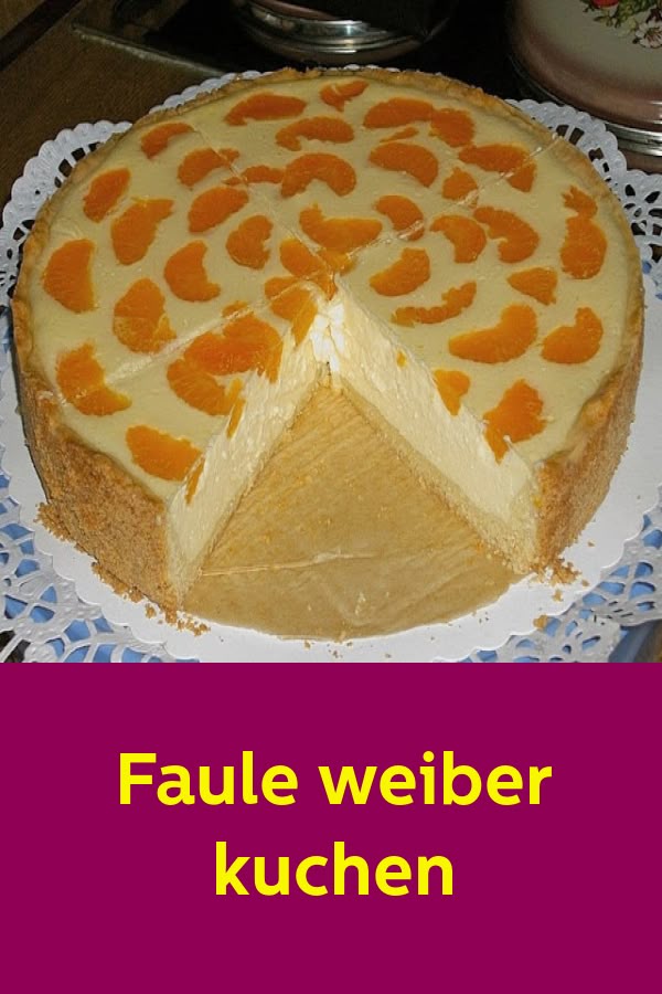 Faule weiber kuchen
