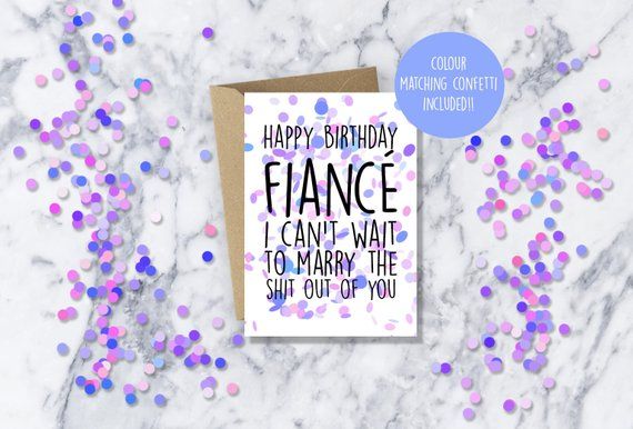 Birthday Card Funny Birthday Card for Fiance Happy Birthday Fiance i cant wait to marry the shit out of you