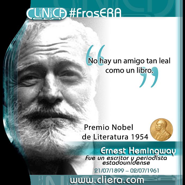 Felizsabado Hoysabado Cliera Frasera Diacomohoy Sodomeya Cliera Nace Ernesthemingway Ganó El Pr Premio Nobel De Literatura Ernest Hemingway Literatura